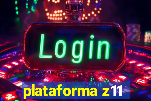 plataforma z11